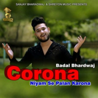 Corona Niyam Se Palan Karona