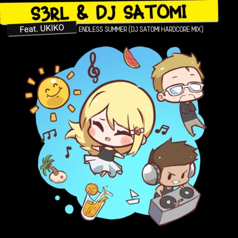 Endless Summer (DJ Satomi Hardcore Mix) ft. Ukiko & S3RL