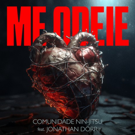 Me Odeie ft. Jonathan Dörr | Boomplay Music