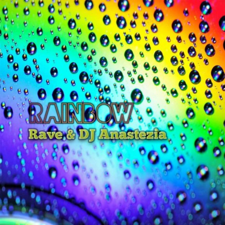 Rainbow (Original Mix) ft. DJ Anastezia