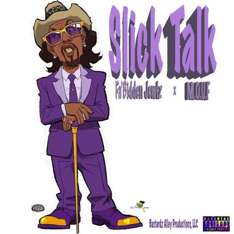 Slick Talk ft. M.O.U.F | Boomplay Music