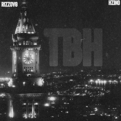 TBH ft. Hzino | Boomplay Music
