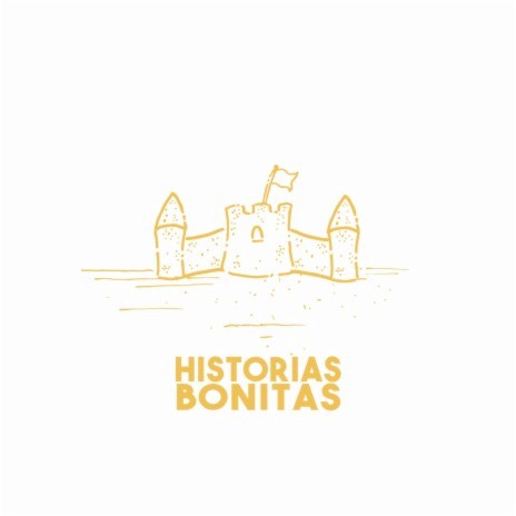 Historias Bonitas | Boomplay Music