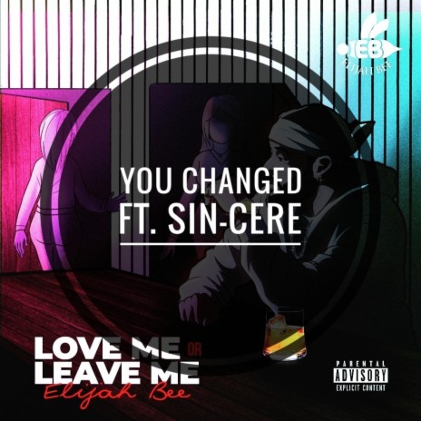 You Changed (Remix) ft. Sin-cere