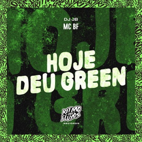 Hoje Deu Green ft. DJ Jb | Boomplay Music