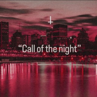 Call of the night