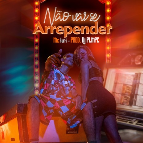 Não Vai Se Arrepender | Boomplay Music