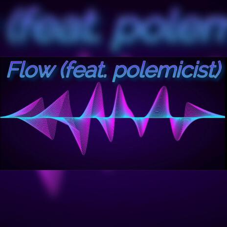 Flow ft. polemicist | Boomplay Music