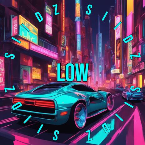 LOW | Boomplay Music