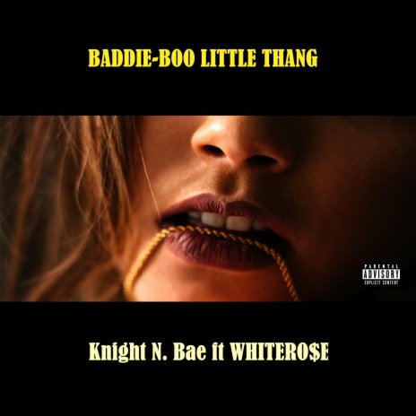 Baddie-Boo Little Thang (feat. WHITER0$E) | Boomplay Music