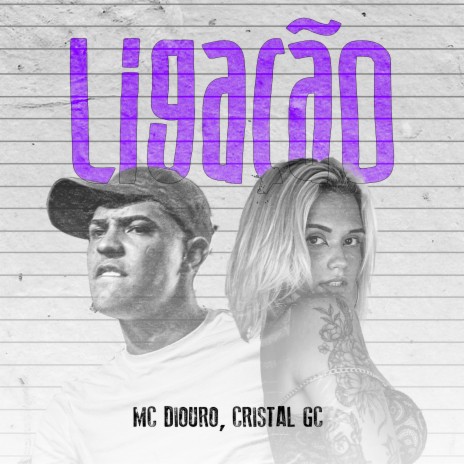 Ligação ft. MC DIOURO | Boomplay Music