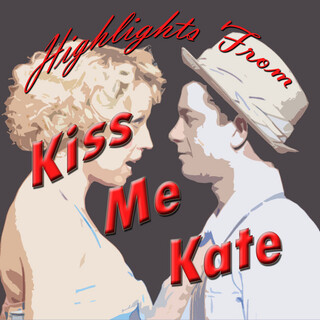 Highlights from Kiss Me Kate