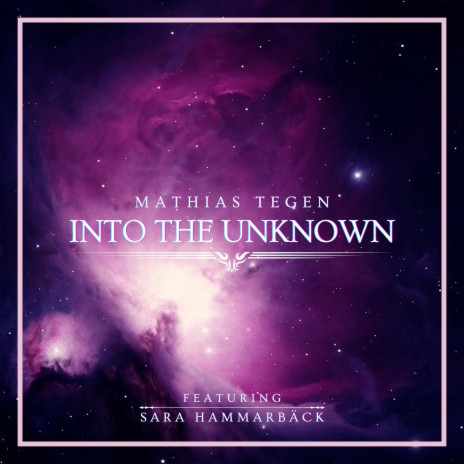 Into the Unknown ft. Sara Hammarbäck | Boomplay Music