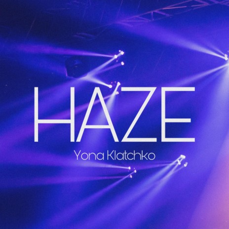 Haze | Boomplay Music