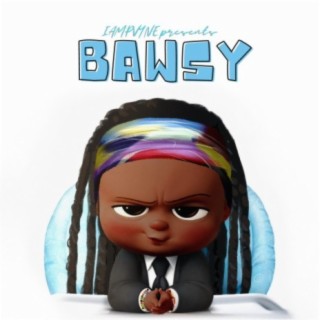 Bawsy lyrics | Boomplay Music