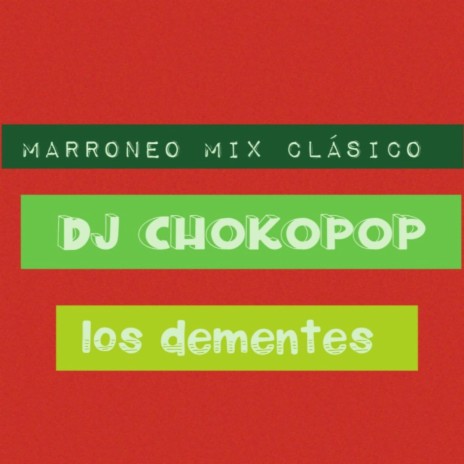 Marroneo mix clasico | Boomplay Music