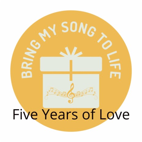 Five Years of Love | Boomplay Music