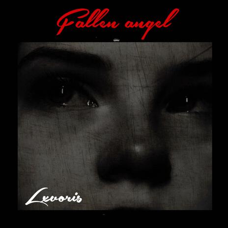 Fallen angel | Boomplay Music