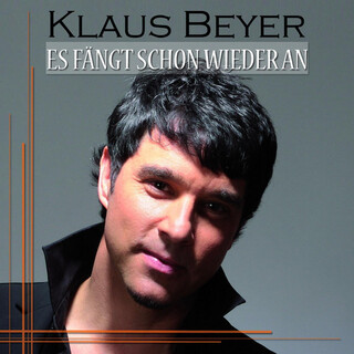 Klaus Beyer - Es fängt schon wieder an