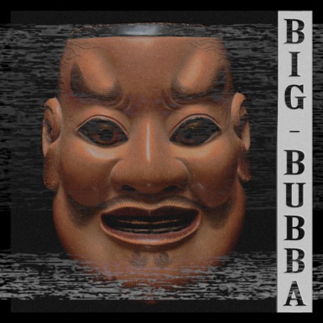 Big Bubba | Boomplay Music