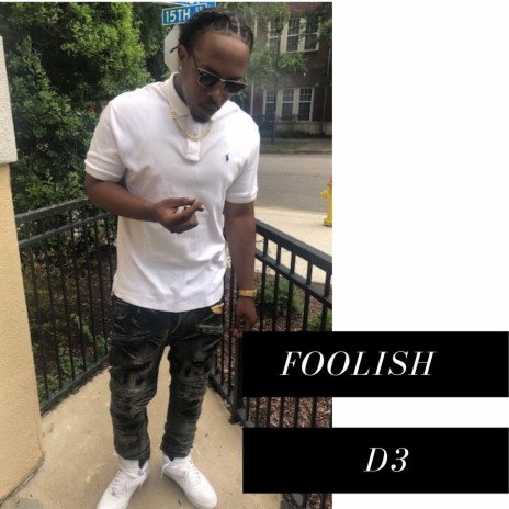 Foolish | Boomplay Music