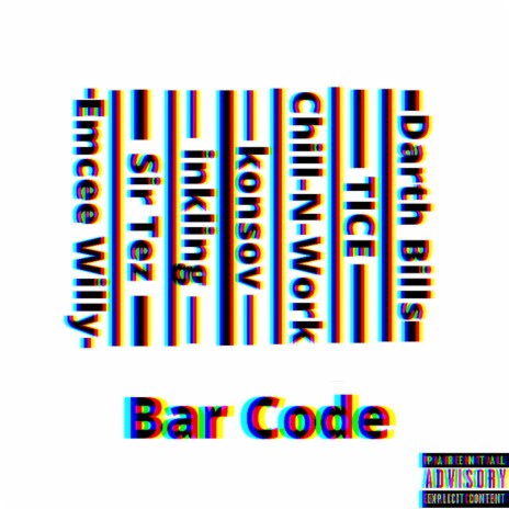 Bar Code ft. TICE, Chill-N-Work, konsov, Sir Tez & inkling | Boomplay Music