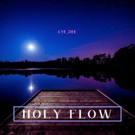 Holy Flow | Boomplay Music