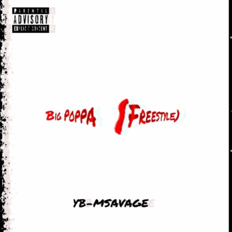 Big Poppa (Freestyle) | Boomplay Music