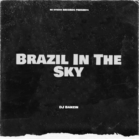 Brasil In The Sky