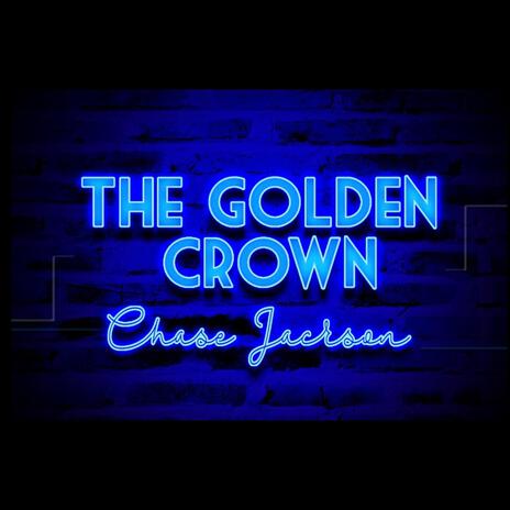 The Golden Crown | Boomplay Music