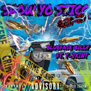 SHOW YO STICC (Remix)