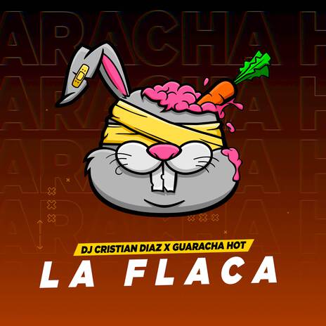 La Flaca ft. Dj Cristian Diaz | Boomplay Music