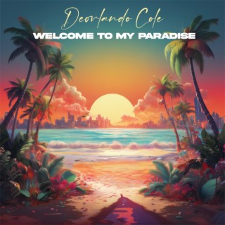 Welcome To My Paradise-EP