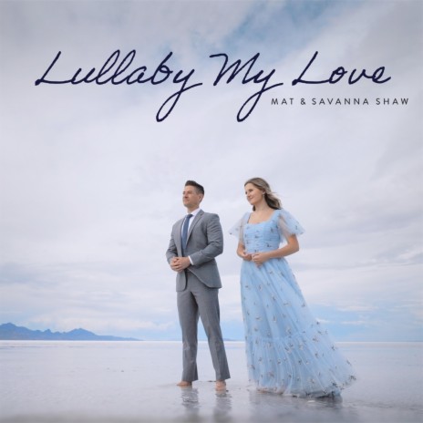 Lullaby, My Love | Boomplay Music