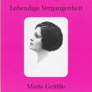 Lebendige Vergangenheit - Maria Gentile