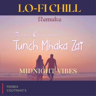 Tunch Mhaka Zai (Lo-Fi)