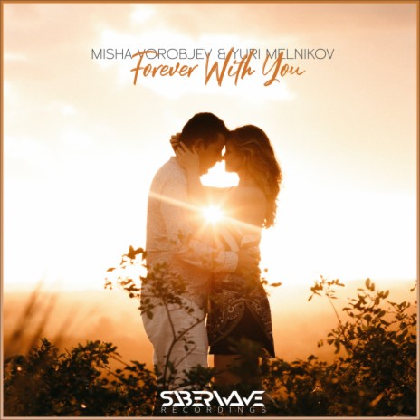 Forever With You ft. Yuri Melnikov