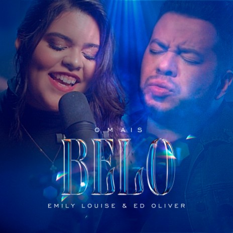 O Mais Belo ft. Ed Oliver | Boomplay Music