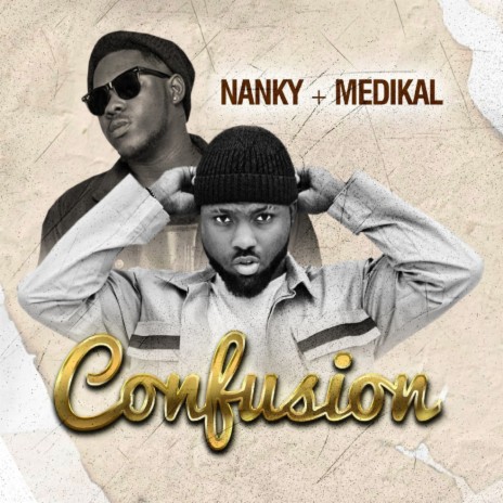 Confusion ft. Medikal | Boomplay Music