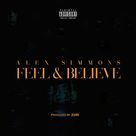 Feel & Believe | Boomplay Music