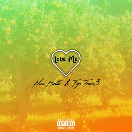 Love Me (feat. Fyn Teaze3) | Boomplay Music