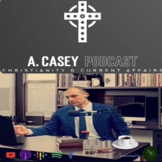 The A. Casey Podcast