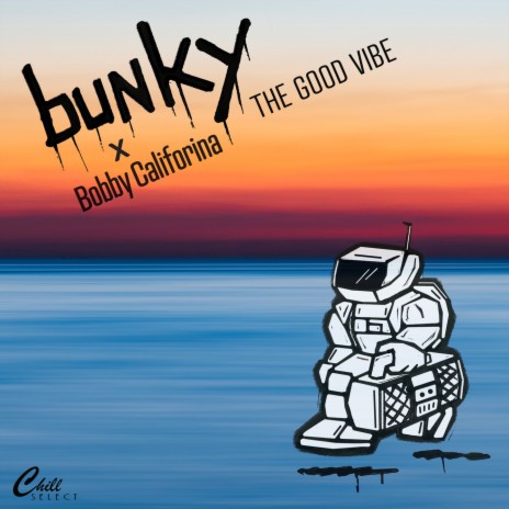 The Good Vibe ft. Bobby California, Chill Select & Louis Desca