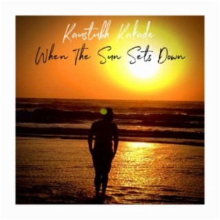 When The Sun Sets Down (Demo)