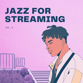 Jazz for Streaming, Vol. 2