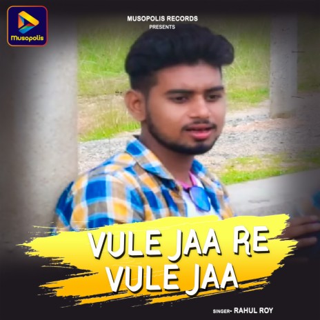 VULE JAA RE VULE JAA | Boomplay Music