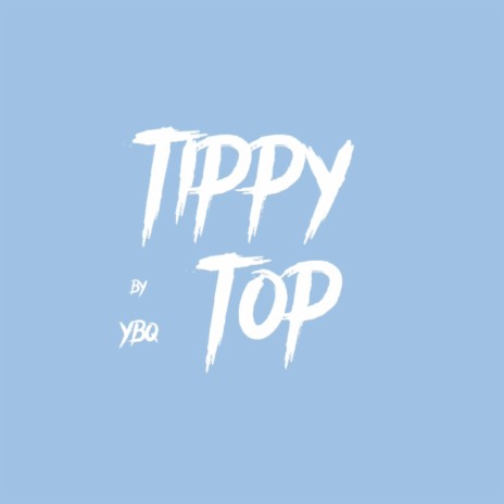 Tippy Top ft. Lalictm | Boomplay Music