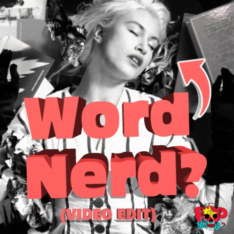 Word Nerd (Video Edit) | Boomplay Music