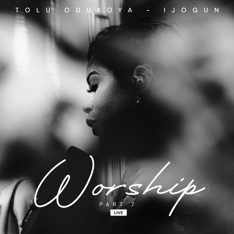 Worship, Pt. 7 (Live) | Boomplay Music