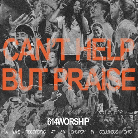 Can't Help but Praise (Live) | Boomplay Music